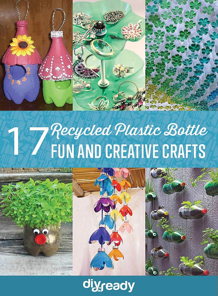 17 DIY Crafts Using Recycled Plastic Bottles